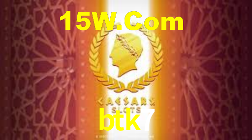 btk7
